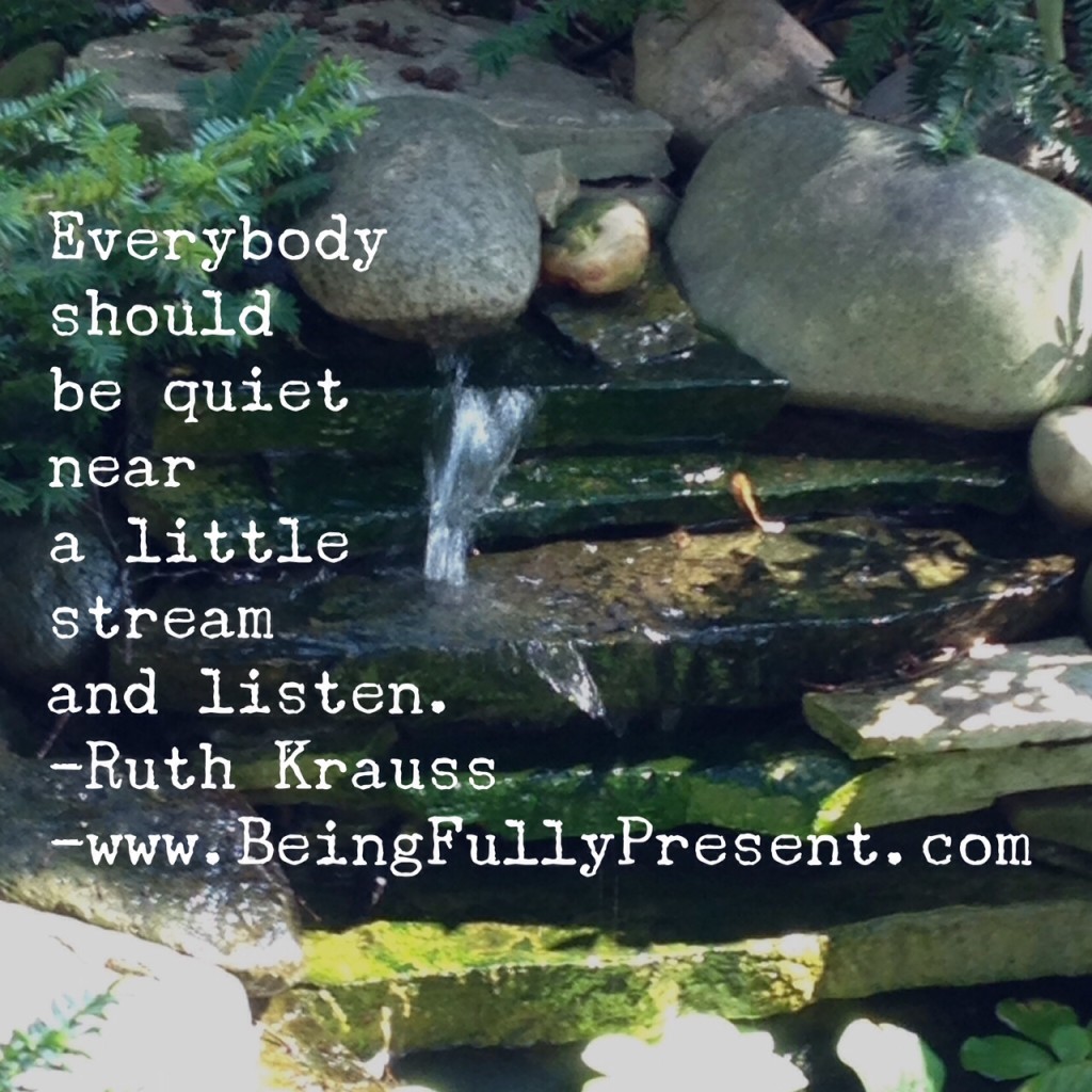 Be still and listen